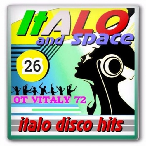 VA - SpaceSynth & ItaloDisco Hits Vol.26 (2017)