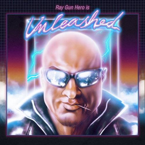 Ray Gun Hero - Unleashed [EP] (2017)