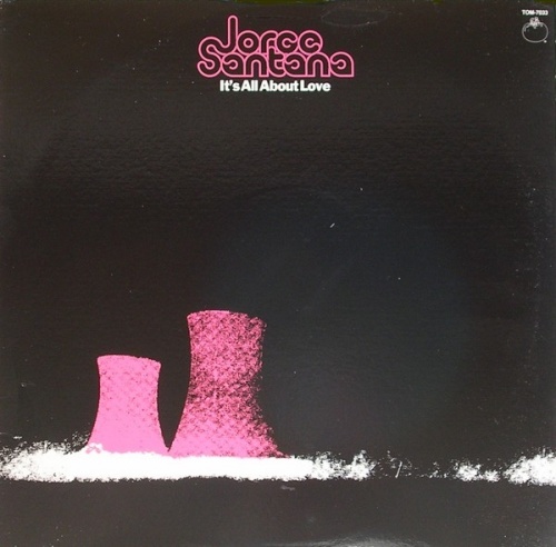 Jorge Santana - It`s All About Love (1979)