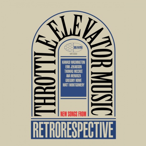 Throttle Elevator Music  Retrorespective (2017)