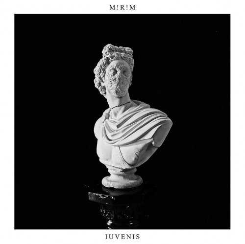 M!R!M - Iuvenis (2017)