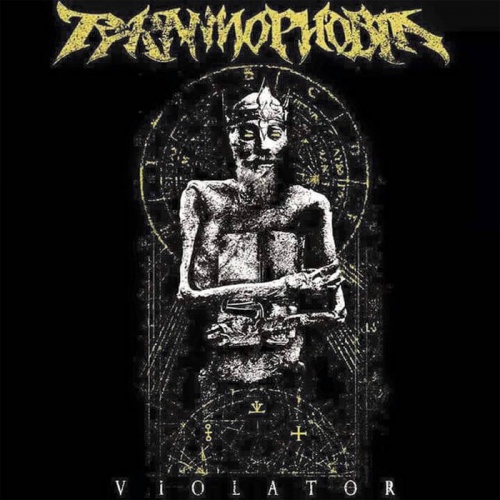 Tyrannophobia - Violator (2017)