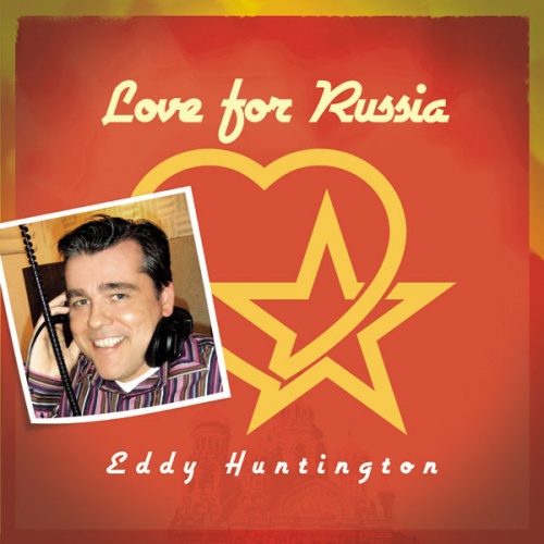 Eddy Huntington - Love For Russia (Vinyl, 12'') 2009 (Lossless)