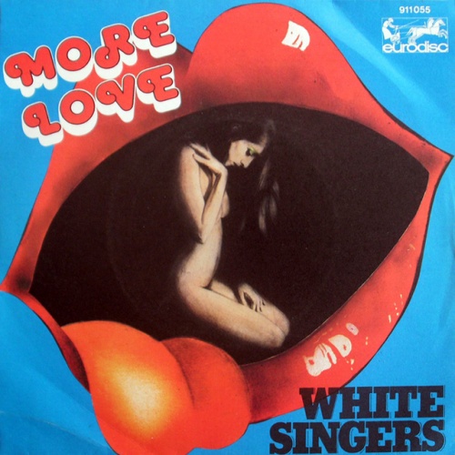 White Singers - More Love (Single) (1975)