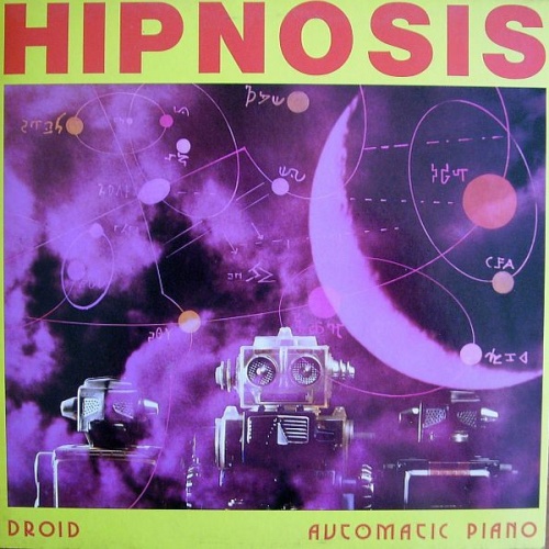 Hipnosis - Droid / Automatic Piano (Vinyl,12'') 1987 (Lossless)