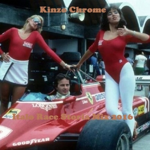 Kinzo Chrome - Italo Race Storia Mix (2016) Kinzo Chrome - Italo Race Storia Mix (2016)