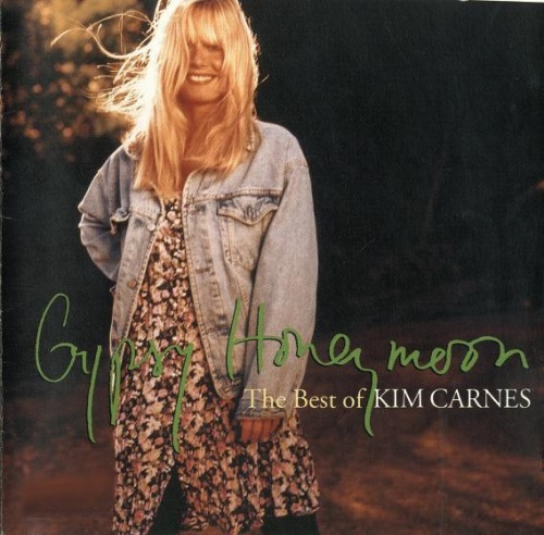 Kim Carnes - Gypsy Honeymoon (The Best of Kim Carnes) (1993) (Lossless)
