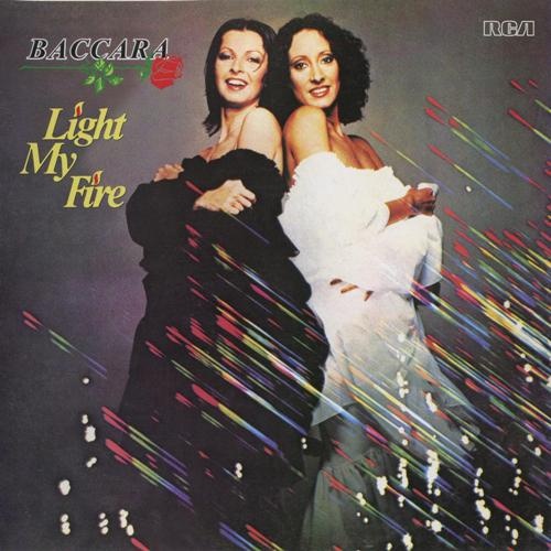 Baccara - Light My Fire (1978) [30th Aniversary] [Lossless+Mp3]
