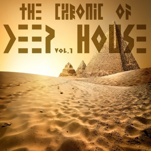 VA - The Chronic Of Deep House Vol.1 (2017)