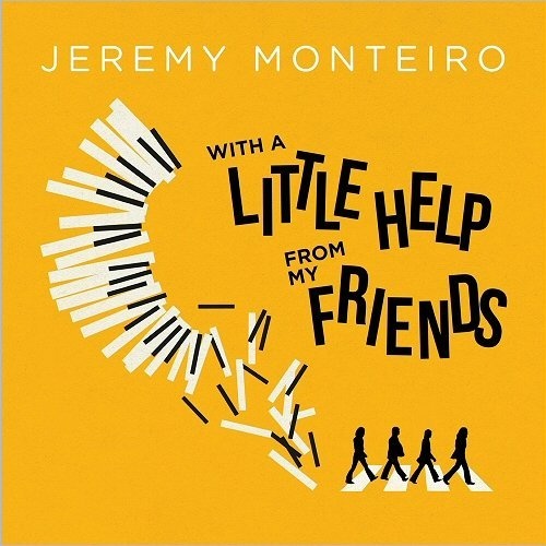 Jeremy Monteiro - With A Little Help From My Friends (2017)