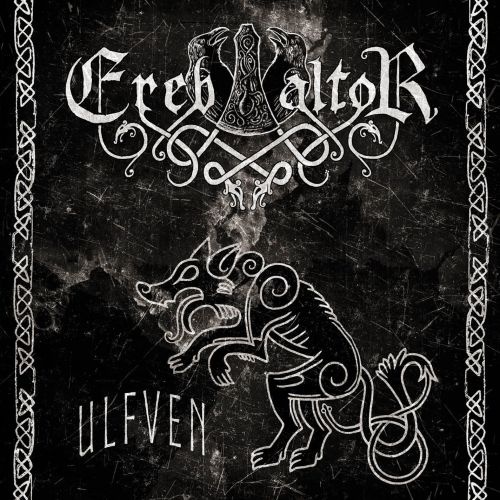 Ereb Altor - Ulfven (Limited edition) (2017)