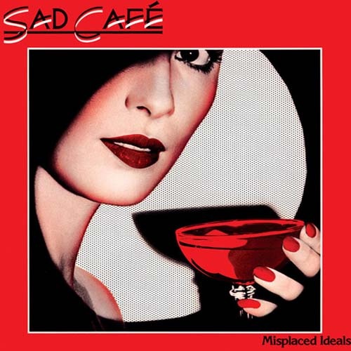 Sad Cafe - Misplaced Ideals 1978