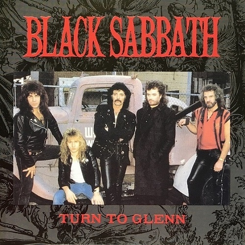 Black Sabbath - Turn to Glenn (1986) Bootleg