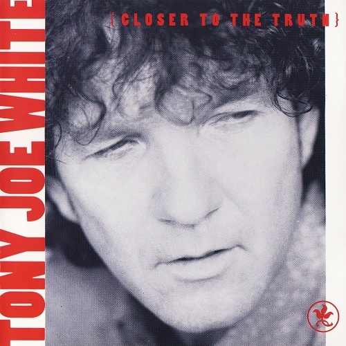 Tony Joe White - Closer To The Truth (1991) (lossless + MP3)