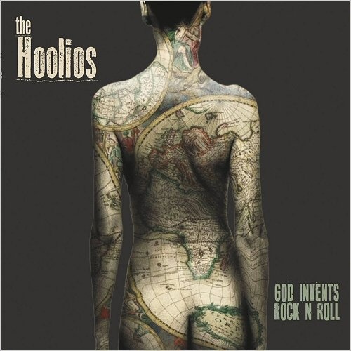 The Hoolios - God Invents Rock N Roll (2017)