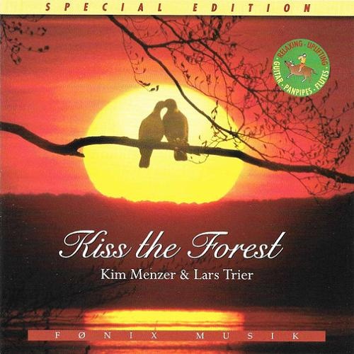 Kim Menzer & Lars Trier - Kiss The Forest (1993)