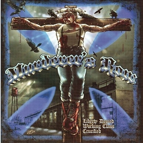 Murderer's Row - Liberty Denied: Working Class Crucified (2014) [WEB Release] Lossless