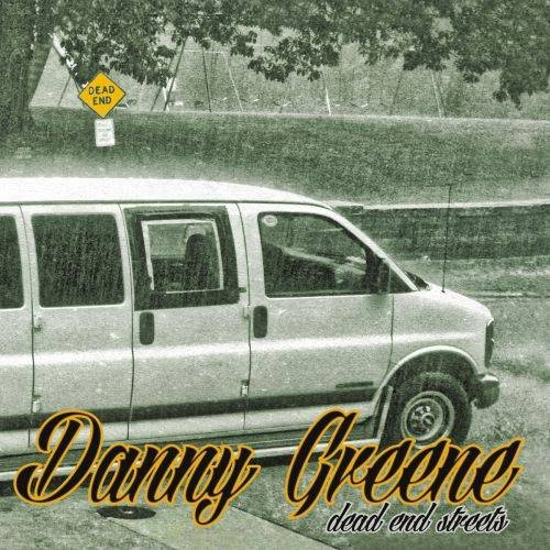 Danny Greene - Dead End Streets (2017)