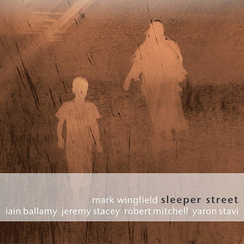 Mark Wingfield - Sleeper Street (2010)