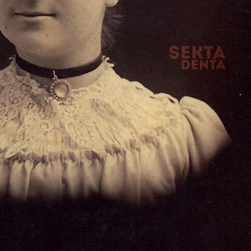 Sekta Denta - Sekta Denta (2014) Lossless