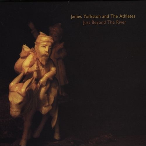 James Yorkston and The Athletes - Just Beyond The River (2004)