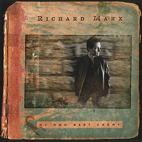 Richard Marx - My Own Best Enemy (2004)