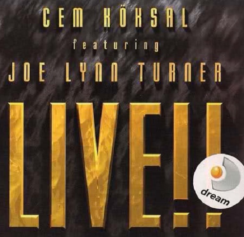 Cem Koksal & Joe Lynn Turner - Live!! (2007)