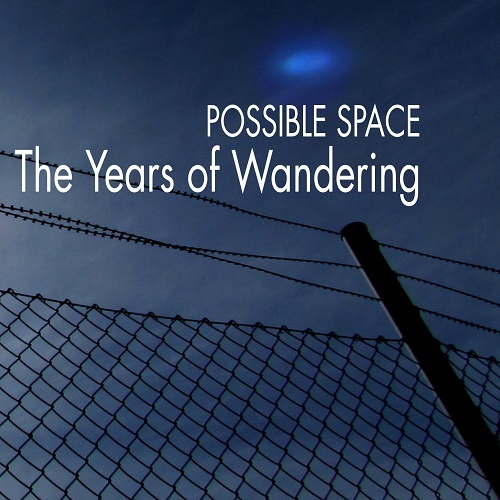 Possible Space - The Years of Wandering (2016)