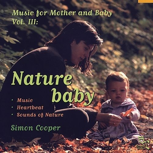 Simon Cooper - Music For Mother & Baby. Vol. III: Nature Baby (2004)