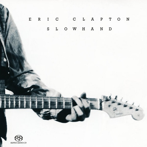 Eric Clapton - Slowhand [Remastered 2004] [SACD] (1977) (lossless + MP3)