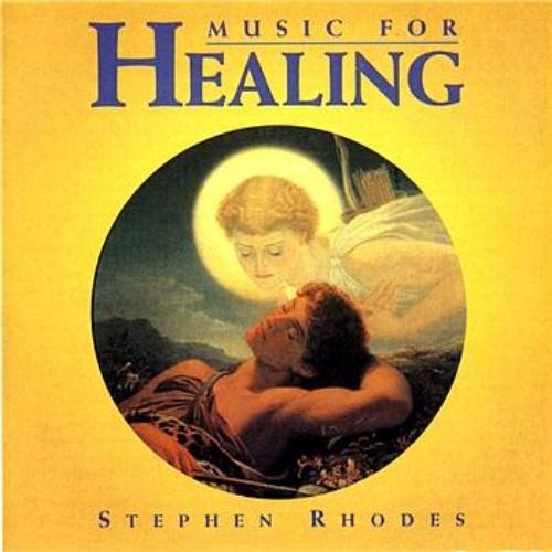 Stephen Rhodes - Music for Healing (1994)