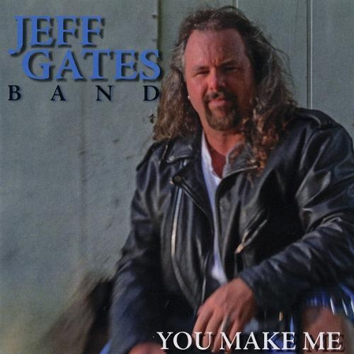 Jeff Gates Band - You Make Me (2011)