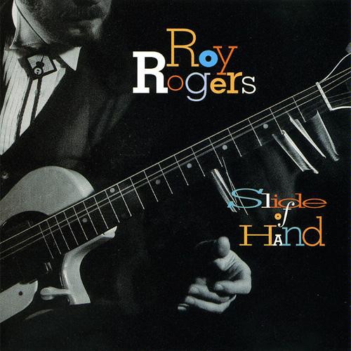Roy Rogers - Slide of Hand (1993) (Lossless + MP3)