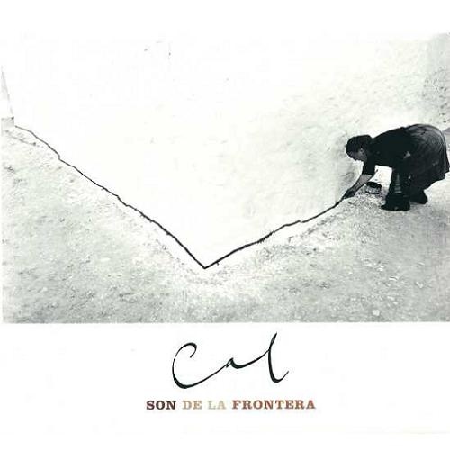 Son de la Frontera - Cal (2006)