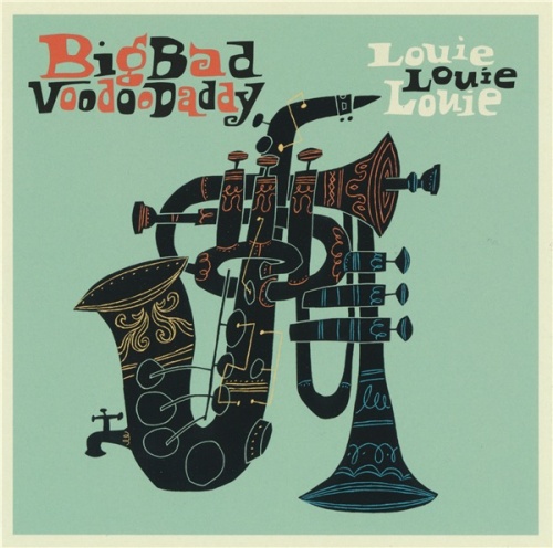 Big Bad Voodoo Daddy - Louie Louie Louie (2017) (Lossless + mp3)