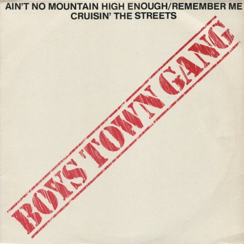Boys Town Gang - Ain't No Mountain High Remember Me (Vinyl, 