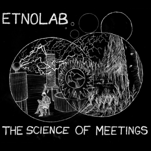 Etnolab - The Science Of Meetings (2017)