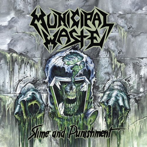Municipal Waste - Slime and Punishment (2017) (Lossless)
