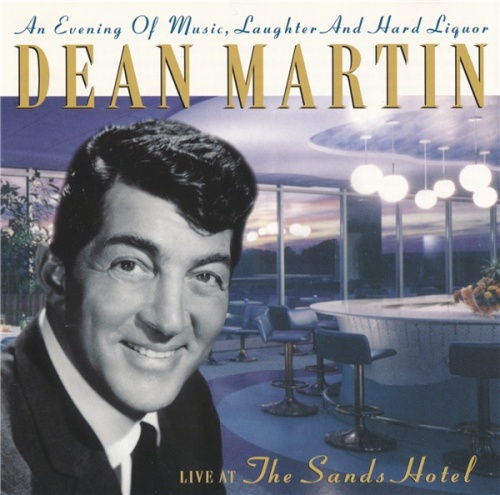 Dean Martin - Live At The Sands Hotel (2000) (Lossless + mp3)