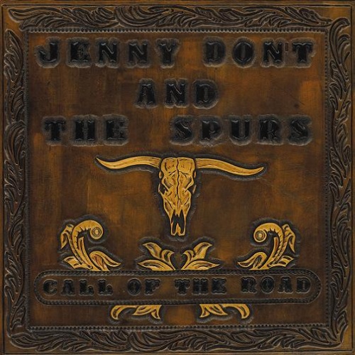 Jenny Don't & The Spurs - Call Of The Road (2017) (Lossless)
