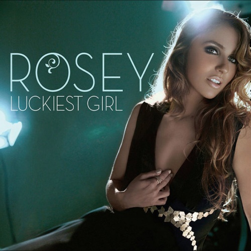 Rosey - Luckiest Girl (2008) (Lossless)