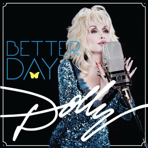 Dolly Parton - Better Day (2011) (lossless + MP3)