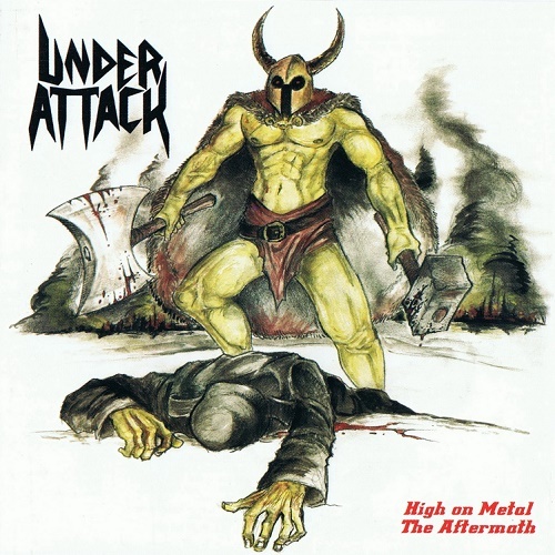 Under Attack - High on Metal / The Aftermath (Compilation) 2014