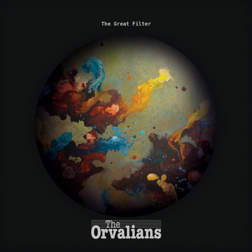 The Orvalians - The Great Filter (2017) [lossless]