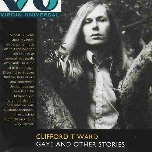 Clifford T.Ward - Gaye and Other Stories (1992)