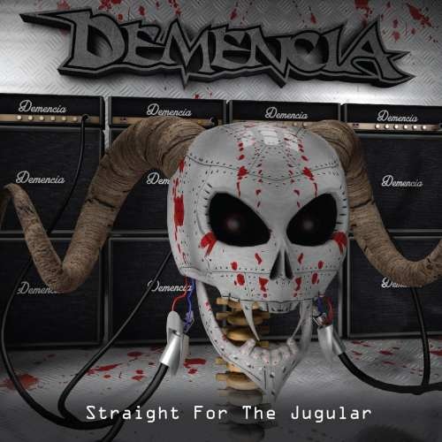 Demencia - Straight For The Jugular (2017)