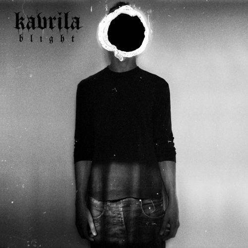 Kavrila - Blight (2017)