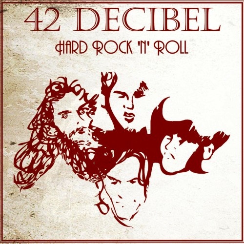 42 Decibel - Hard Rock 'N' Roll (2013) [WEB Release] Lossless