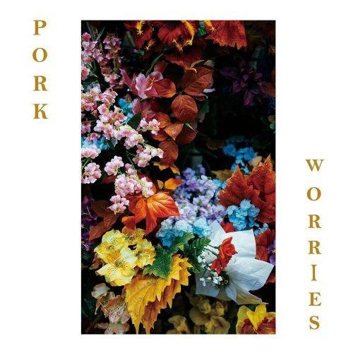 Pork - Worries (2017)