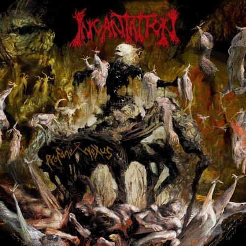 Incantation - Profane Nexus (2017)